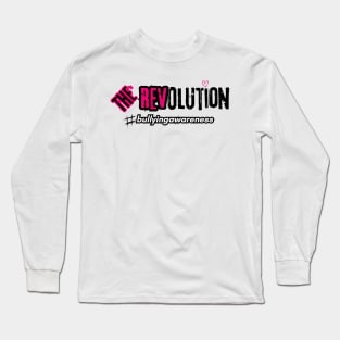 The REVolution #bullyingawareness Long Sleeve T-Shirt